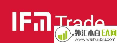 IFM Trade外汇，IFM Trade集团外汇交易平台，IFM Trade外汇平台怎么样？